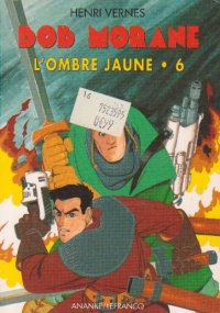 Bob Morane, L ombre jaune, Volumul al VI- lea