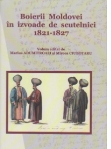 Boierii Moldovei in izvoade de scutelnici 1821-1827