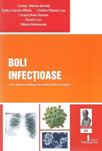 Boli infectioase - Curs pentru studenti si studii postuniversitare