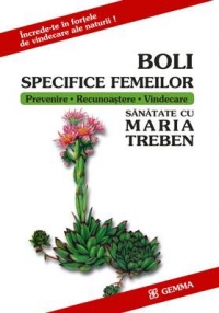 Boli specifice femeilor - prevenire, recunoastere, vindecare