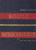 Bolile metabolismului, Volumul al II-lea - Metode detaliate de diagnostic si tratament