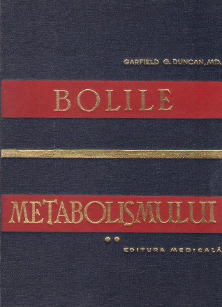 Bolile metabolismului, Volumul al II-lea - Metode detaliate de diagnostic si tratament