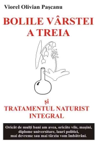 Bolile varstei a 3-a si tratamentul naturist integral