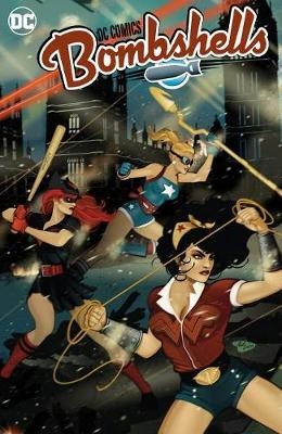 DC Bombshells: The Deluxe Edition Book Two