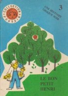 Le Bon Petit Henri (D\'apres une idee de la Contesse de Segur)