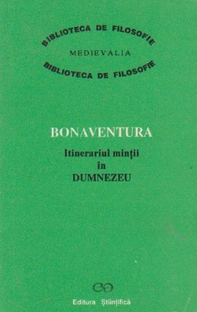 Bonaventura - itinerariul mintii in Dumnezeu