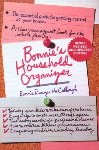 Bonnie's Household Organizer: The Essential Guide for Getting Control of Your Home (Paperback)