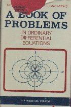 A Book of Problems - In Ordinary Differential Equations