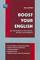 Boost Your English. Pre-intermediate and intermediate: grammar and vocabulary