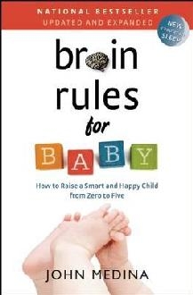 Brain Rules for Baby (Updated and Expanded)