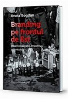 Branding pe frontul de Est (paperback)