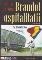 Brandul Ospitalitatii. Volumul II