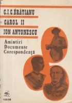 Brarianu Carol Ion Antonescu Amintiri