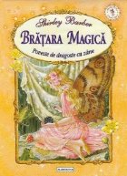 Bratara magica Poveste dragoste zane