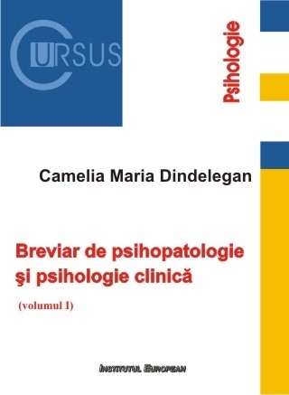 Breviar de psihopatologie si psihologie clinica, volumul I