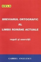 Breviarul ortografic limbii romane Reguli