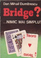 Bridge Nimic mai simplu