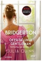 Bridgerton Oferta unui gentleman Povestea