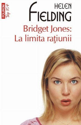 Bridget Jones: La limita raţiunii (ediție de buzunar)