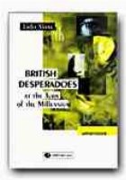 BRITISH LITERARY DESPERADOES THE TURN