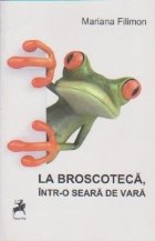 Broscoteca intr seara vara