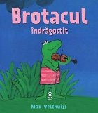 Brotacul indragostit