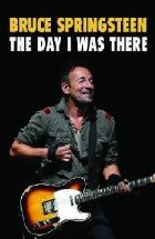 Bruce Springsteen The Day Was