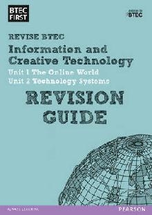 BTEC First in I&CT Revision Guide