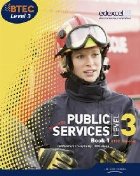 BTEC Level 3 National Public Services Student Book 1