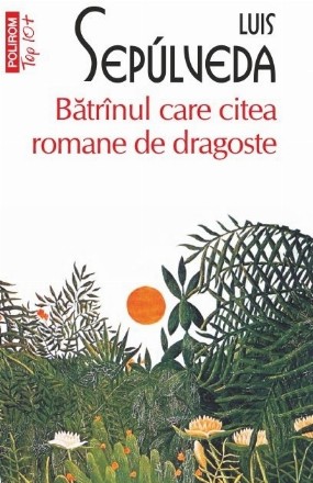 Bâtrânul care citea romane de dragoste (ediţie de buzunar)