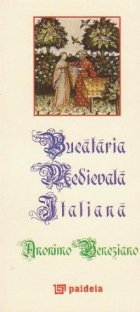 Bucataria Medievala Italiana Anonimo Veneziano (trecento, secol XIV) / Bucataria Medievala Italiana Anonimo Me