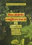 Bucatarie englezeasca irlandeza galeza scotiana