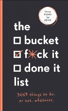 Bucket F*ck Done List