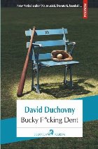 Bucky F*cking Dent