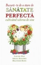 Bucura stare sanatate perfecta cultivand