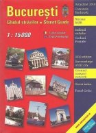 Bucuresti. Ghidul strazilor / Street Guide (1:15 000, Format A5) - Actualizat 2010