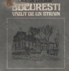 Bucuresti vazut strain