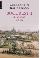 Bucurestii altadata (vol II) 1878