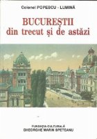 Bucurestii din trecut aztazi