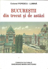 Bucurestii din trecut si de aztazi