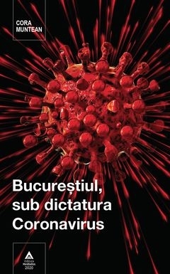 Bucurestiul, sub dictatura coronavirus