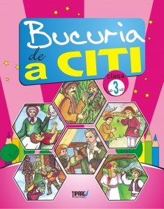 Bucuria de a citi. Fise de lectura pentru clasa a III-a