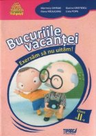 Bucuriile vacantei Exersam uitam Clasa