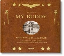 My Buddy. World War II Laid Bare