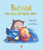 Bufniţel vrea să facă nani