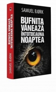 Bufnita vaneaza intotdeauna noaptea