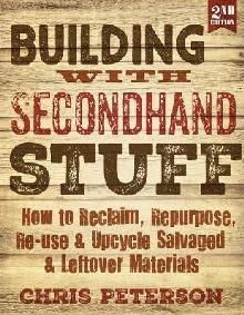 Building with Secondhand Stuff, 2nd Edition