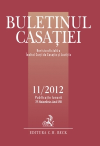 Buletinul Casatiei, nr. 11/ 2012