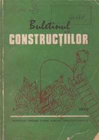 Buletinul Constructiilor (3/1974) - Proiectarea si executarea constructiilor dpdv al prevenirii incendiilor