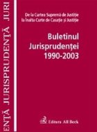 Buletinul Jurisprudentei 1990 2003 Curtea